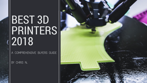 Best 3d printers 2018